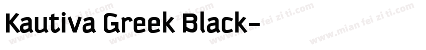 Kautiva Greek Black字体转换